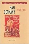 Nazi Germany, 1933-45 (History at Source)