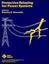 Protective relaying for power systems (IEEE Press selected reprint series)