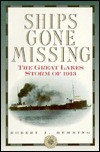 Ships Gone Missing: The Great Lakes Storm of 1913 (Paperback)