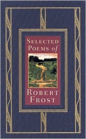 Selected Poems: Robert Frost
