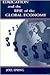 Education and the Rise of the Global Economy (Sociocultural, Political, and Historical Studies in Education)