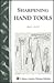 Sharpening Hand Tools: Storey's Country Wisdom Bulletin A-66