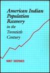 American Indian Population Recovery in the Twentieth Century (Hardcover)