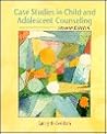 Case Studies in Child and Adolescent Counseling Case Studies in Child and Adolescent Counseling