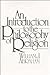 An Introduction to the Philosophy of Religion