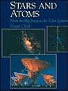 Stars and Atoms: From the Big Bang to the Solar System (New Encyclopedia of Science)