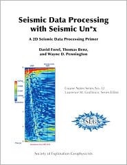 Seismic Data Processing with Seismic Un*x (Course Notes No. 12)