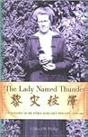 The Lady Named Thunder: A Biography of Dr. Ethel Margaret Phillips (1876–1951)