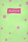 Sisters: A Blue Mountain Arts Collection About One Of Life's Most Special Relationships