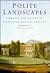 Polite Landscapes: Gardens and Society in Eighteenth-Century England