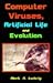 Computer Viruses, Artificial Life and Evolution: The Little Black Book of Computer Viruses