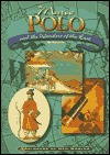 Marco Polo and the Wonders of the East (Explorers of the New World)