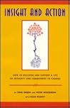 Insight and Action: How to Discover and Support a Life of Integrity and Commitment to Change