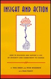 Insight and Action: How to Discover and Support a Life of Integrity and Commitment to Change (Paperback)