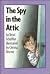 The Spy in the Attic