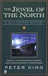 The Jewel of the North by Peter  King