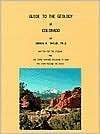 Guide to the Geology of Colorado (Paperback)
