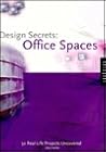 Design Secrets: Office Spaces