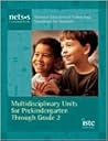 National Educational Technology Standards for Students Curriculum Series: Multidisciplinary Units for Prekindergarten Through Grade 2