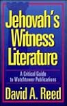 Jehovah's Witness Literature: A Critical Guide to Watchtower Publications