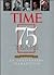Time 75 Years 1923-1998 by Kelly Knauer
