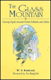 The Glass Mountain: Twenty-Eight Ancient Polish Folktales and Fables (Hardcover)