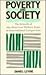 Poverty and Society: The Growth of the American Welfare State in International Comparison
