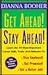 Get Ahead, Stay Ahead!: Learn the 70 Most Important Career Skills, Traits and Attitudes to: Stay Employed! Get Promoted! Get a Better Job