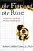 The Fire and the Rose by Robert Griffith Turner Jr.