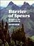 Barrier of Spears by Ro Pearce