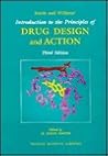 Smith and Williams' Introduction to the Principles of Drug Design and Action Smith and Williams' Introduction to the Principles of Drug Design and Action