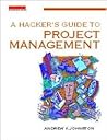 A Hacker's Guide to Project Management (Computer Weekly Professional)