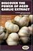 Discover the Power of Aged Garlic Extract