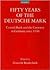 Fifty Years of the Deutsche Mark: Central Bank and the Currency in Germany since 1948