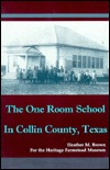 The One Room School in Collin County Texas (Paperback)