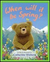 When Will It Be Spring? (Hardcover)
