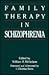 Family Therapy in Schizophrenia (The Guilford Family Therapy Series)