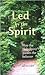 Led By The Spirit: How the ...