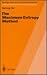 The Maximum Entropy Method (Springer Series in Information Sciences)