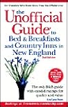 The Unofficial Guide to Bed & Breakfasts and Country Inns in New England (Unofficial Guides)