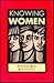 Knowing Women: Feminism and Knowledge (U207)