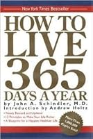 How To Live 365 Days A Year