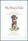 My Dog's Tale: A Journal of My Dog's Life and Times (Hardcover)