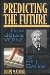 Predicting the Future: From Verne to Bill Gates