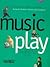 Music Play: The Early Childhood Music Curriculum Guide for Parents, Teachers & Caregivers