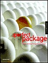The Perfect Package: How to Add Value Through Graphic Design (Paperback)