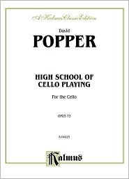 High School of Cello Playing, Op. 73 (Kalmus Edition)