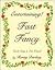Entertaining Fast and Fancy by Renny Darling
