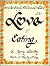 The Love of Eating: Another Simply Delicious Cookbook