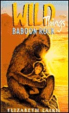 Baboon Rock (Wild Things, #2)